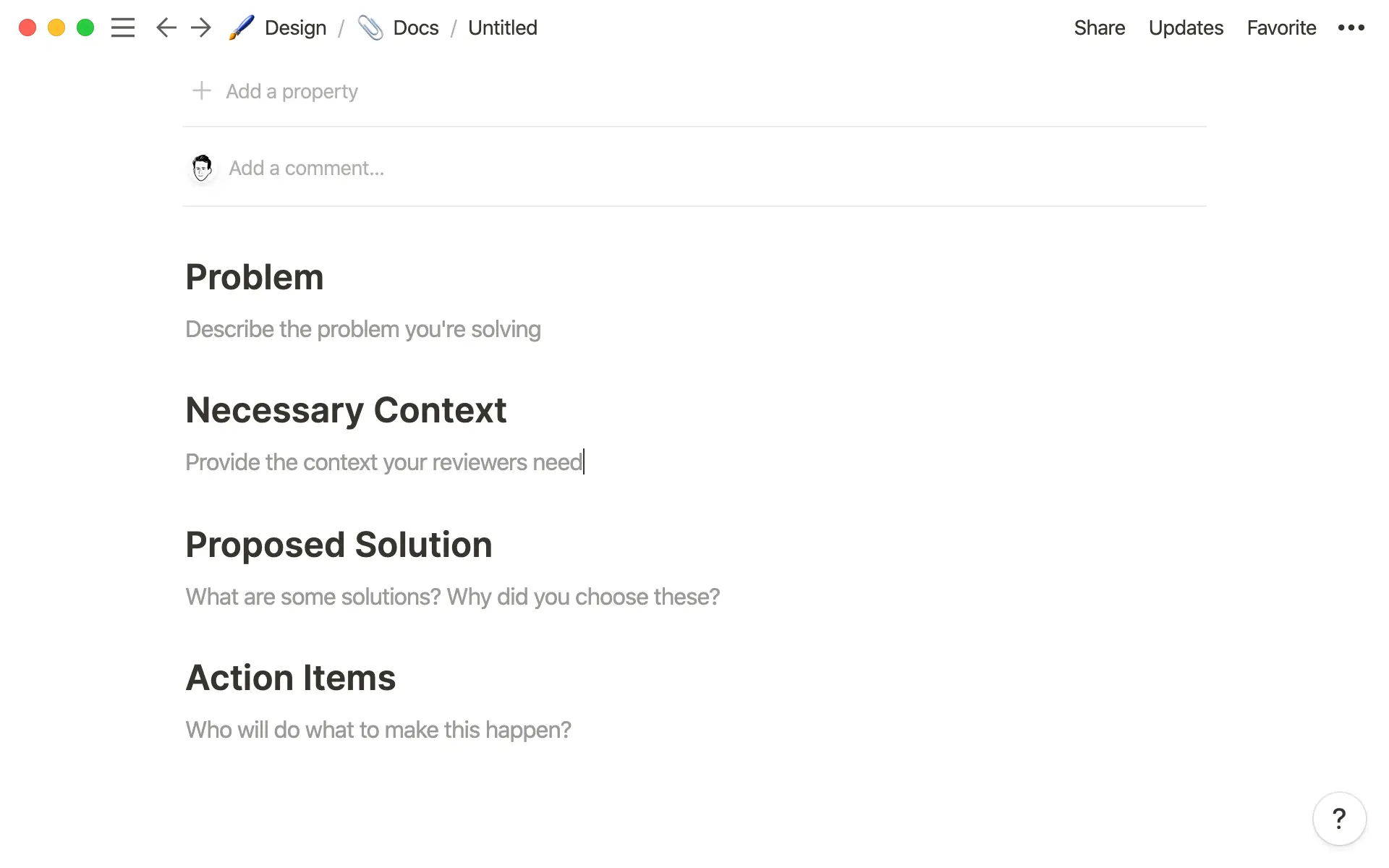 An RFC template helps everyone assess work with the same criteria.