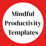 Profile picture of Mindful Productivity Templates